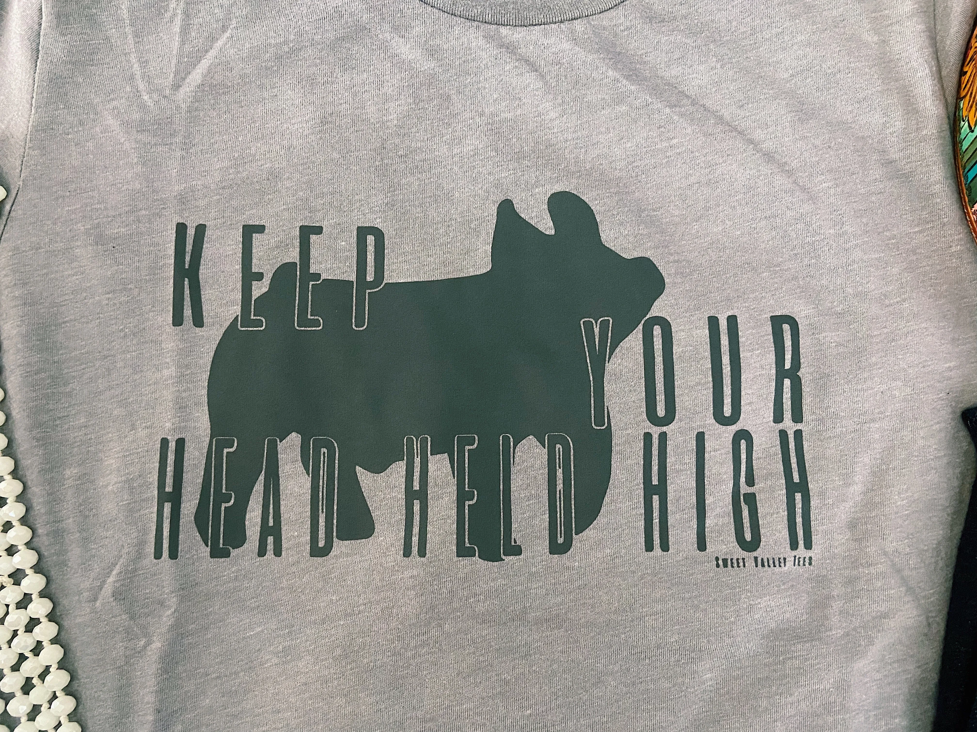 Keep Your Head Held High T-Shirt