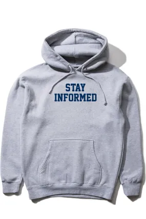 Stay Informed Pullover Hoodie